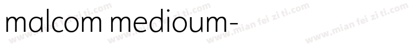 malcom medioum字体转换